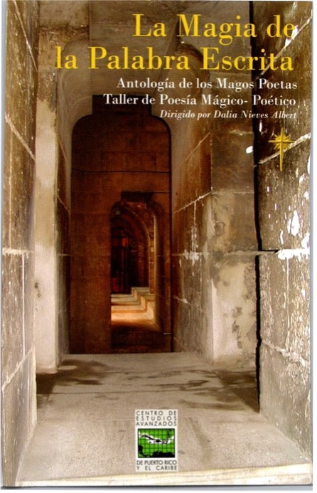La magia de la palabra escrita: Antología de los Magos Poetas, Taller de Poesía Mágico-Poético