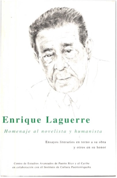 Enrique Laguerre: Homenaje al novelista y humanista