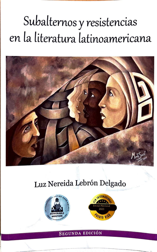 Subalternos y resistencias en la literatura latinoamericana - Luz Nereida Negrón Delgado