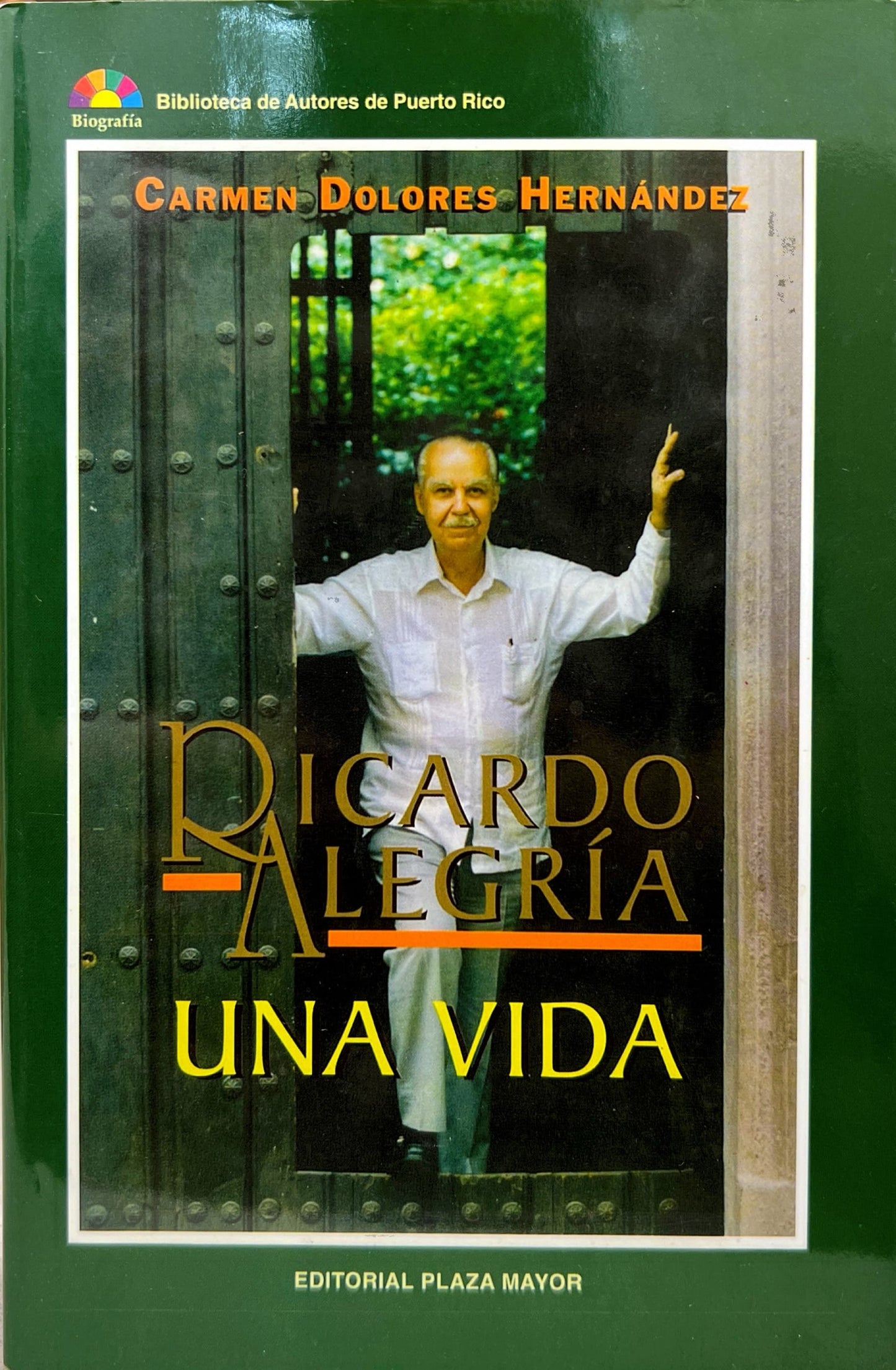 Ricardo Alegría: Una vida
